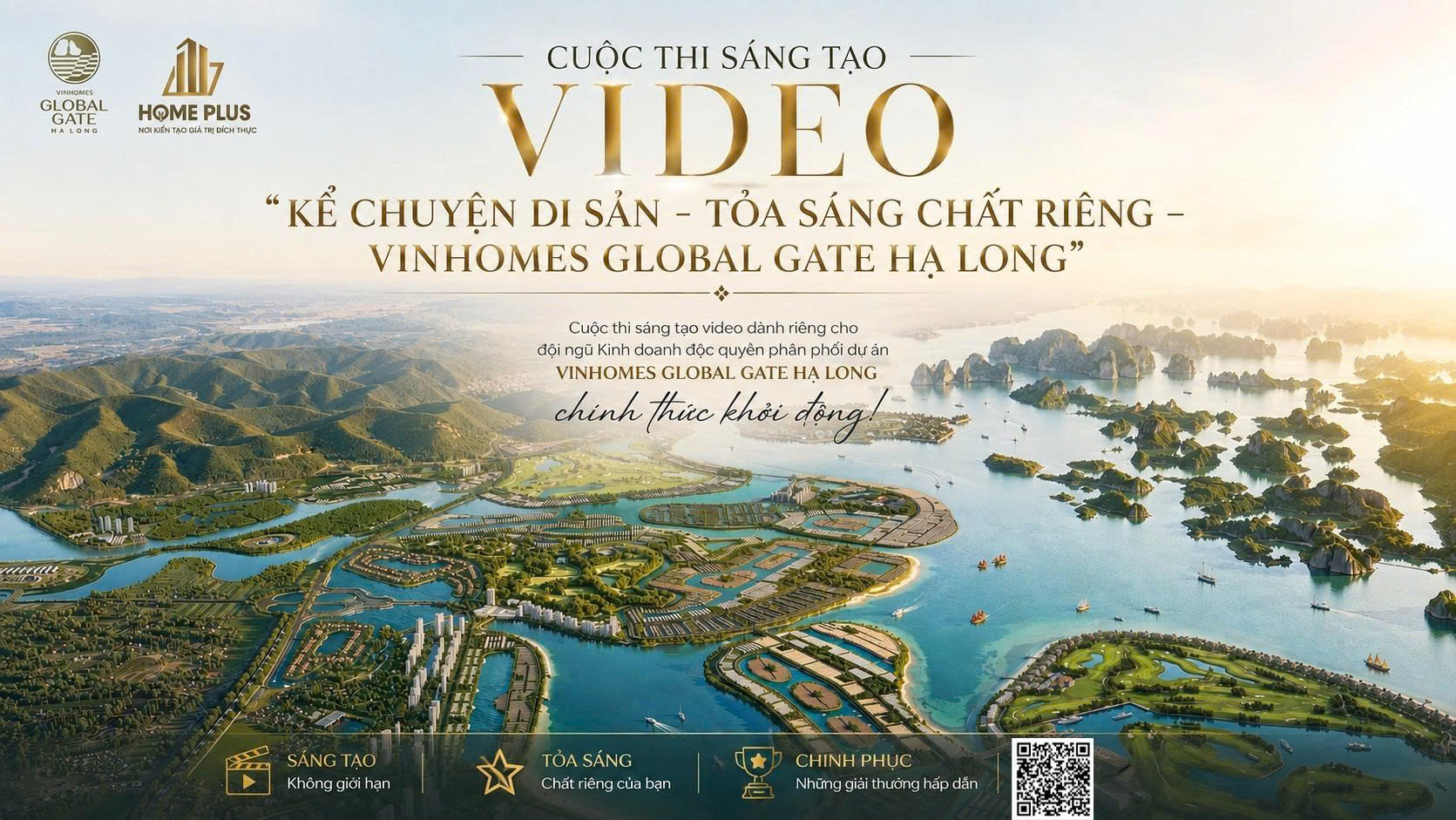 CUỘC THI SÁNG TẠO VIDEO "KỂ CHUYỆN DI SẢN - TỎA SÁNG CHẤT RIÊNG – VINHOMES GLOBAL GATE HẠ LONG"