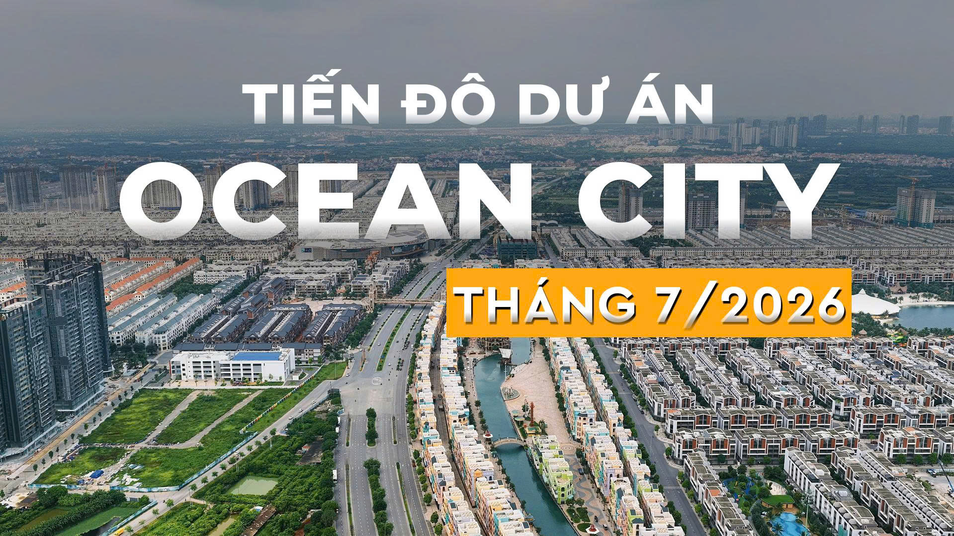 TOÀN CẢNH OCEAN CITY T7/2026