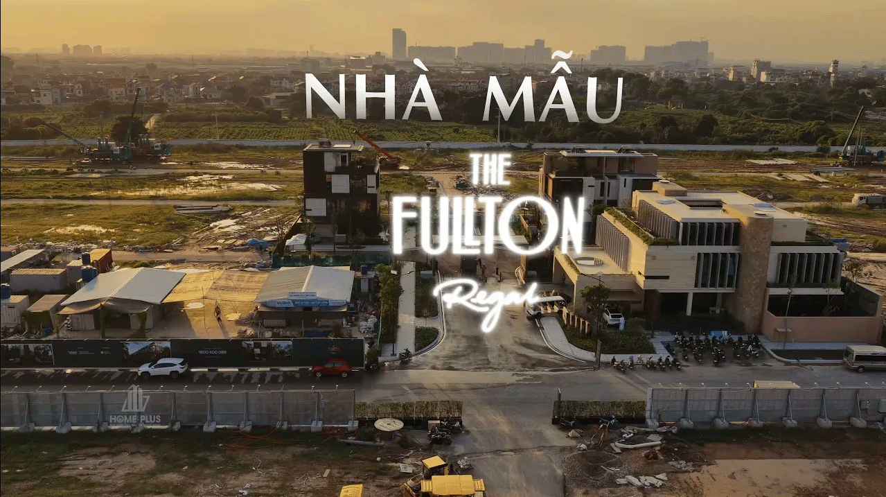 NHÀ MẪU THE FULLTON REGAL