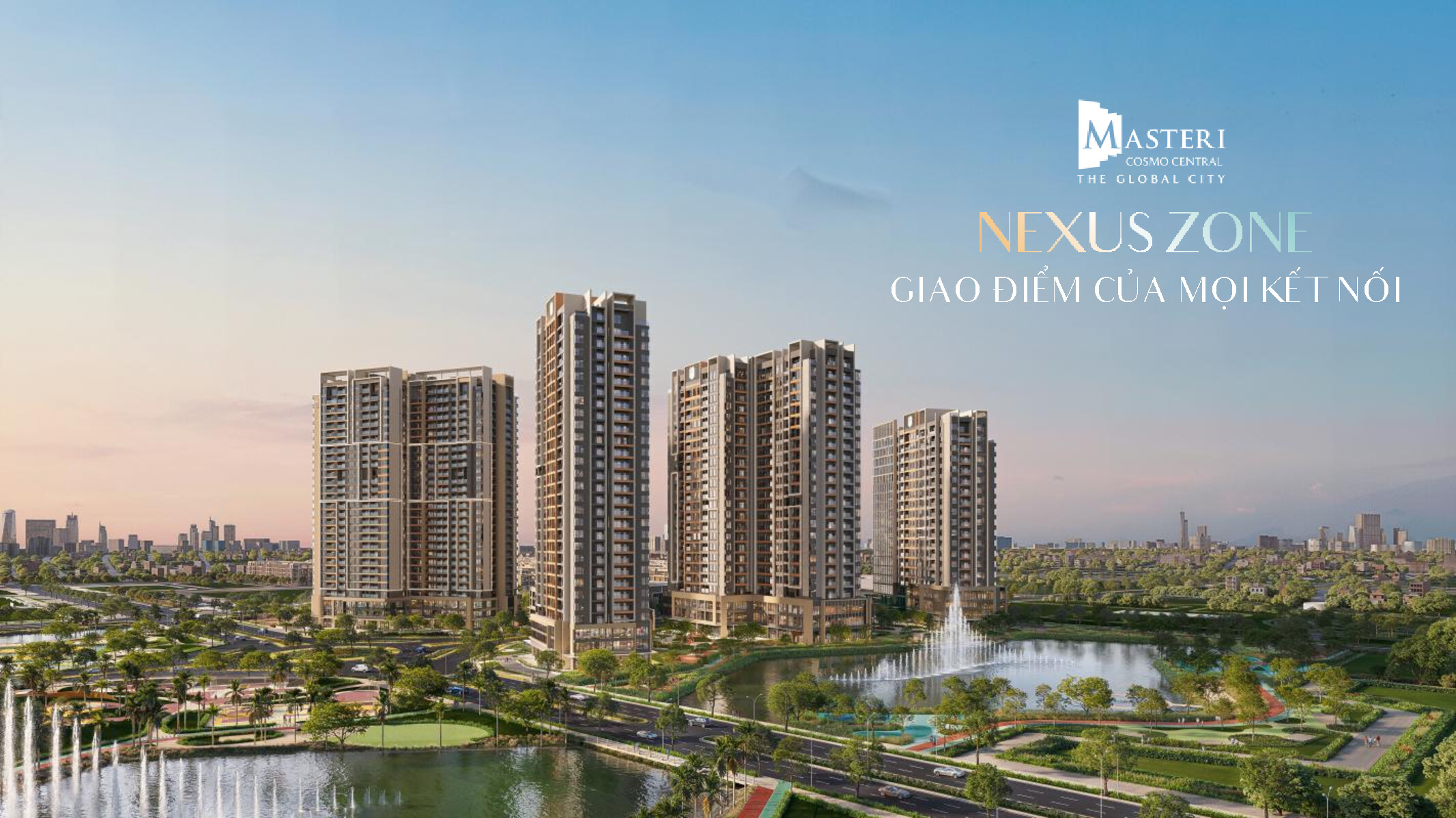 MASTERI COSMO CENTRAL - NEXUS ZONE