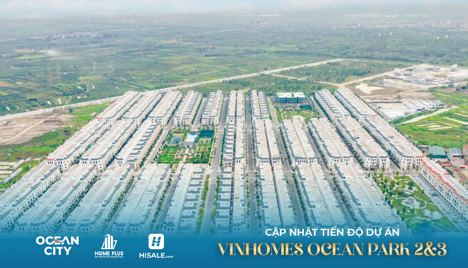 TOÀN CẢNH DỰ ÁN OCEAN PARK 2&3 - Tháng 8/2026