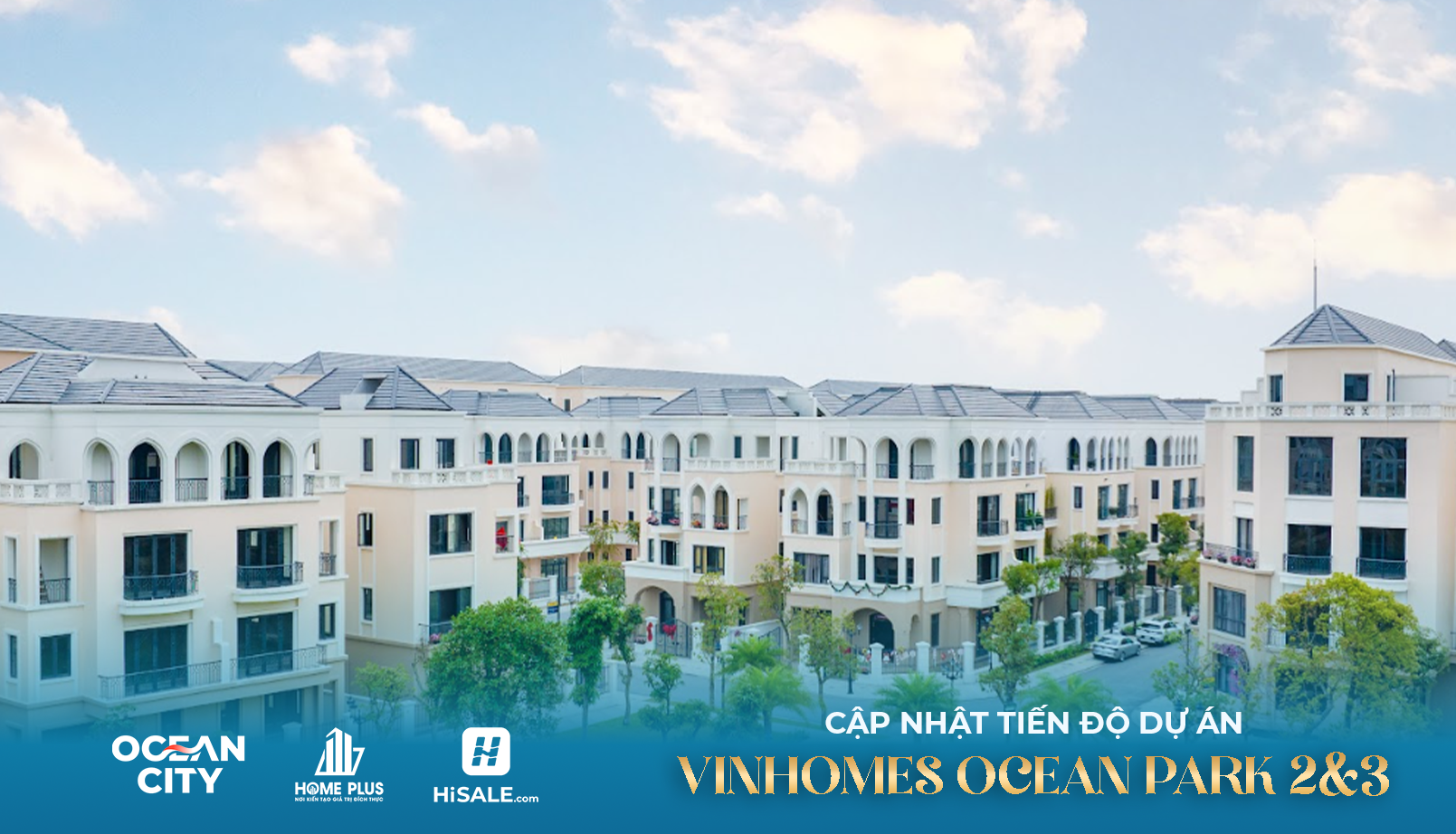 TOÀN CẢNH DỰ ÁN OCEAN PARK 2&3 - Tháng 8/2026