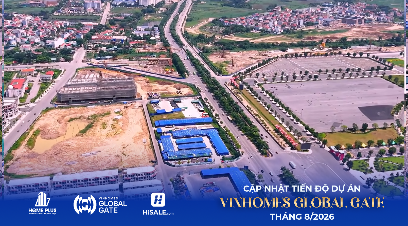 Tiến độ Global Gate Cổ Loa tháng 8/2026