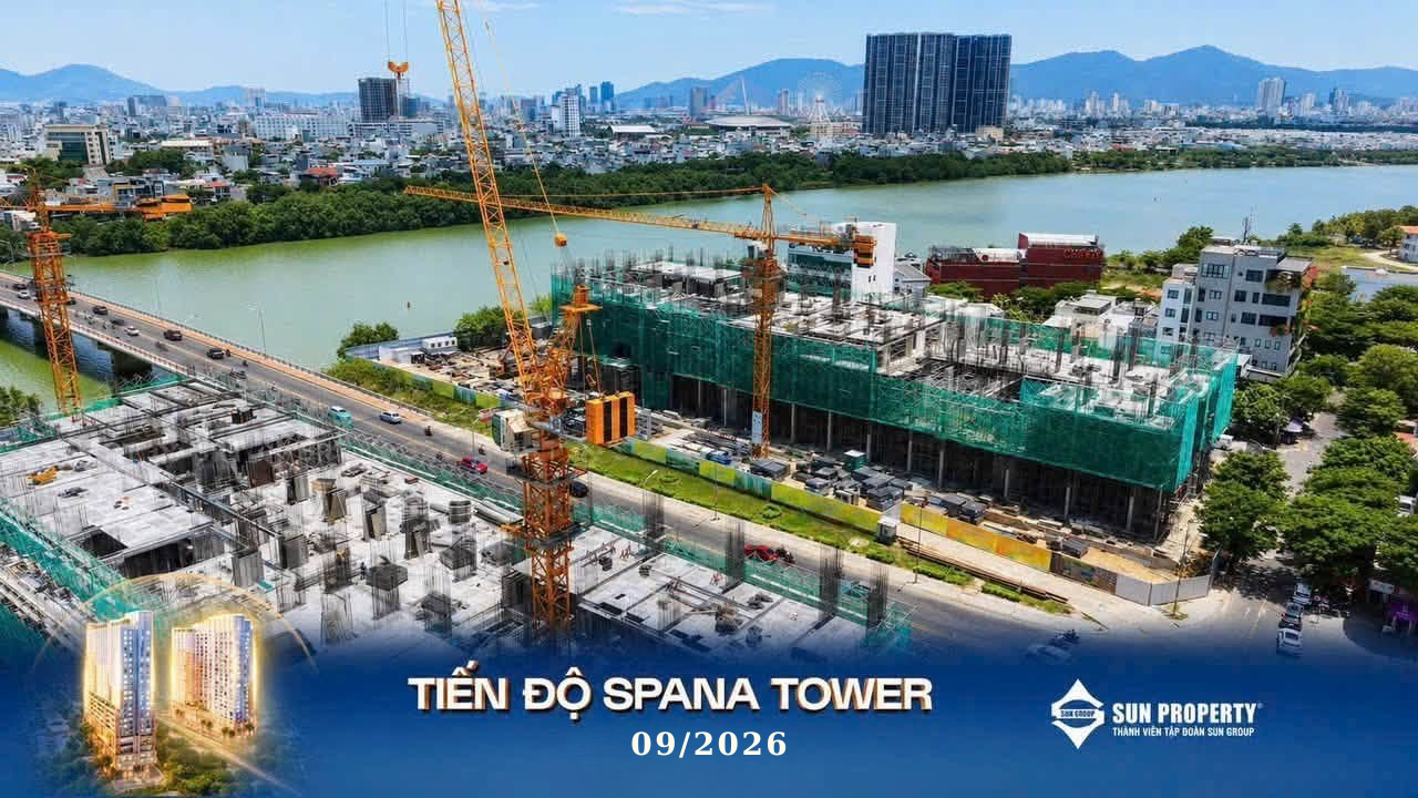 TIẾN ĐỘ DỰ ÁN SPANA TOWER T9/2026