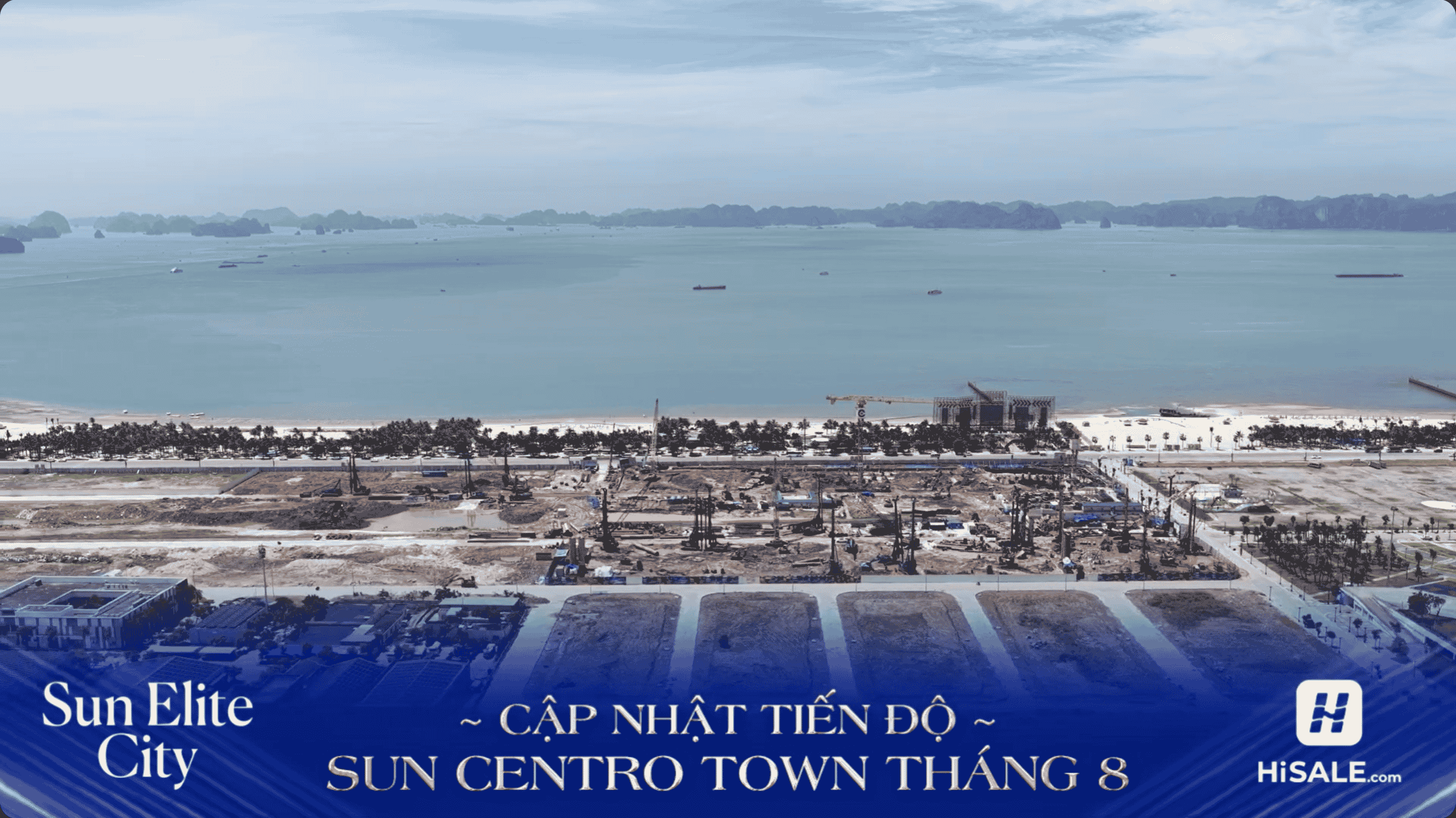 CẬP NHẬT TIẾN ĐỘ DỰ ÁN SUN CENTRO TOWN THÁNG 8