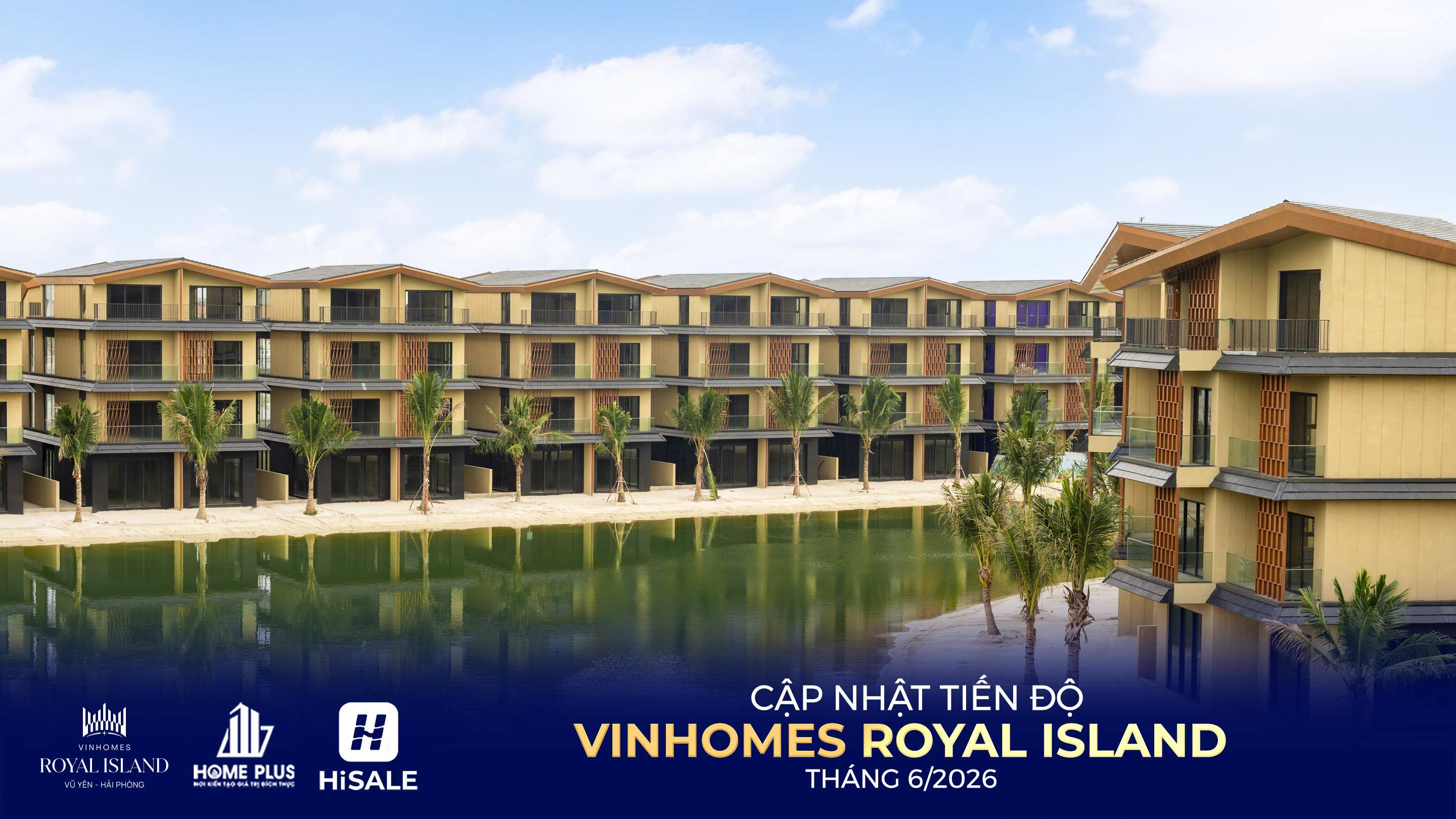 TIẾN ĐỘ DỰ ÁN VINHOMES ROYAL ISLAND T6/2026
