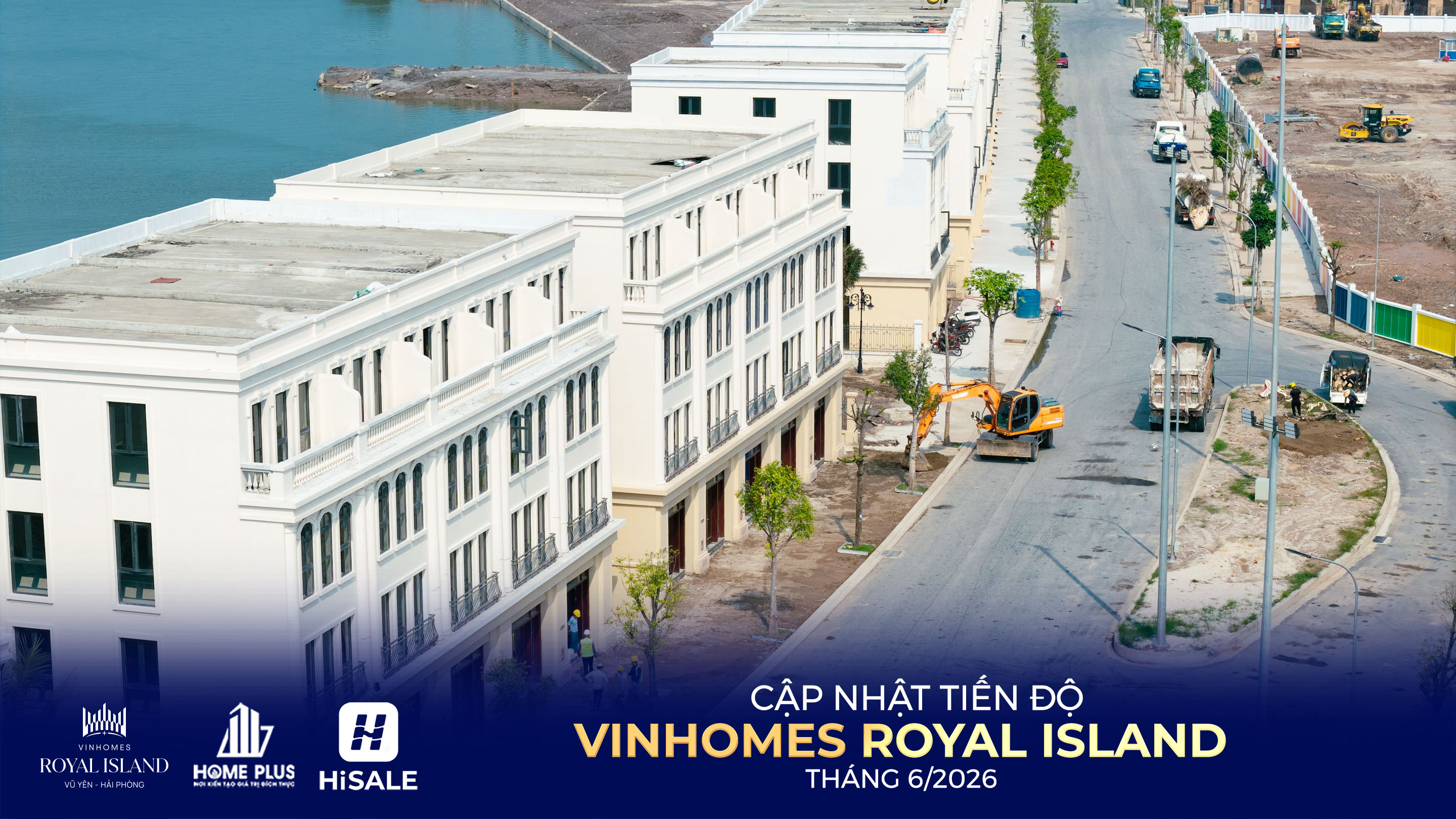 TIẾN ĐỘ DỰ ÁN VINHOMES ROYAL ISLAND T6/2026