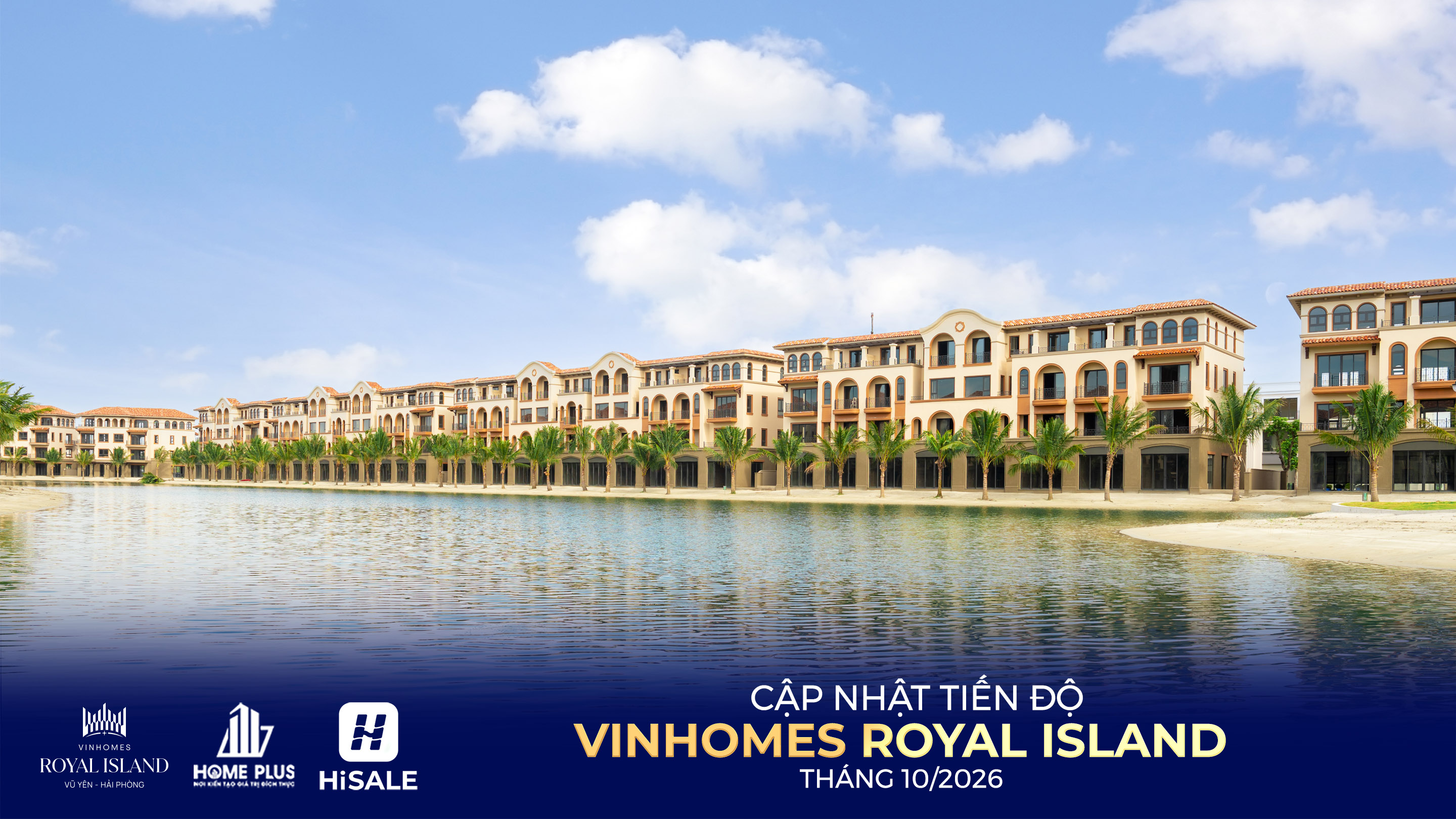 TIẾN ĐỘ DỰ ÁN VINHOMES ROYAL ISLAND 10/2026