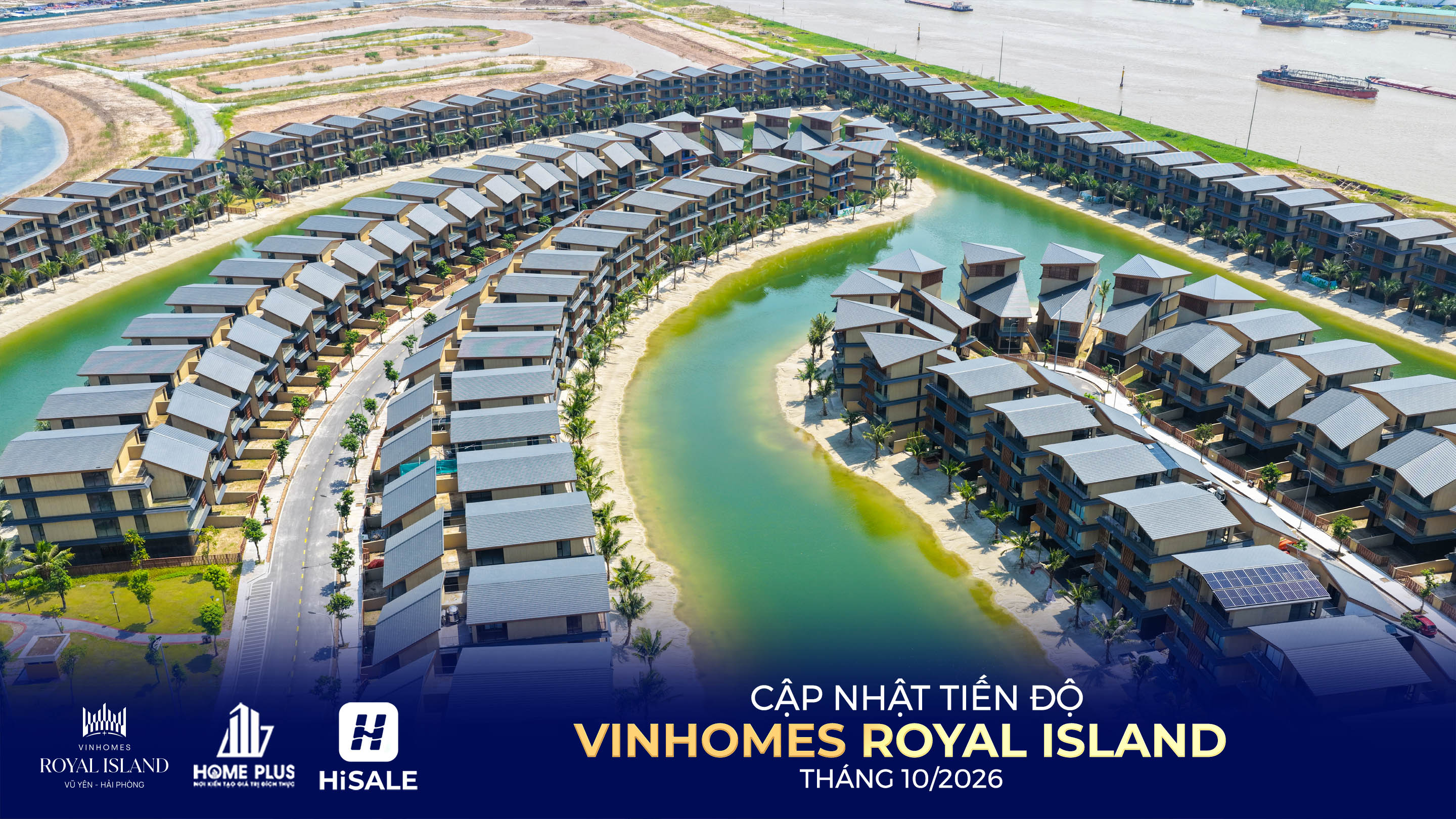 TIẾN ĐỘ DỰ ÁN VINHOMES ROYAL ISLAND 10/2026