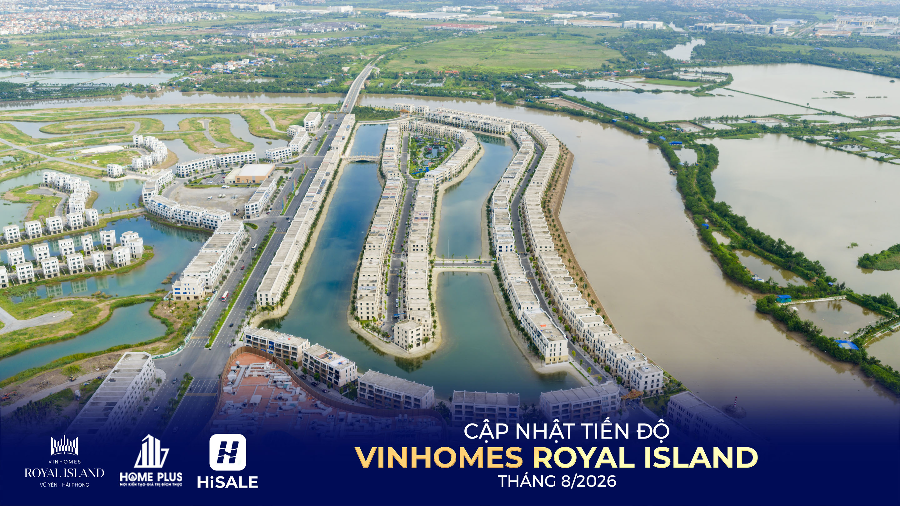 TIẾN ĐỘ DỰ ÁN VINHOMES ROYAL ISLAND T8/2026