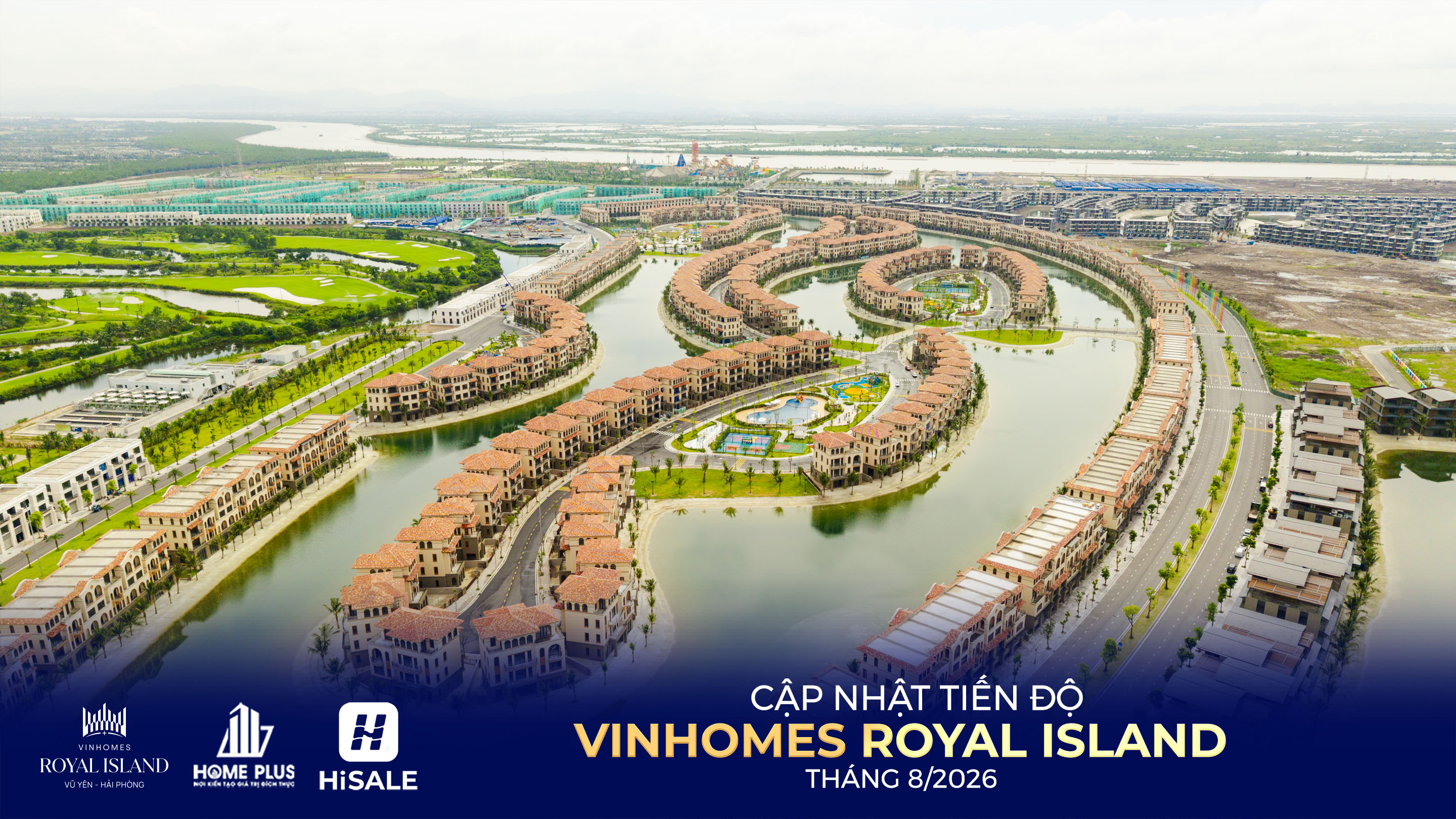 TIẾN ĐỘ DỰ ÁN VINHOMES ROYAL ISLAND T8/2026