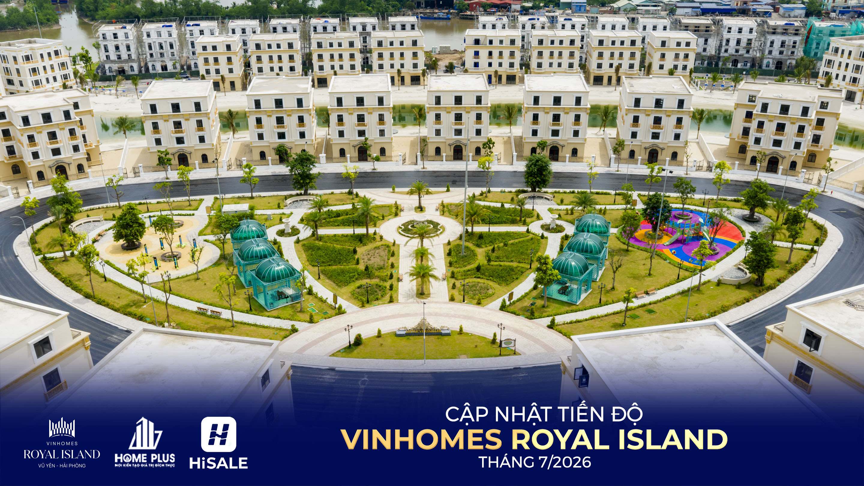 TIẾN ĐỘ DỰ ÁN VINHOMES ROYAL ISLAND T7/2026