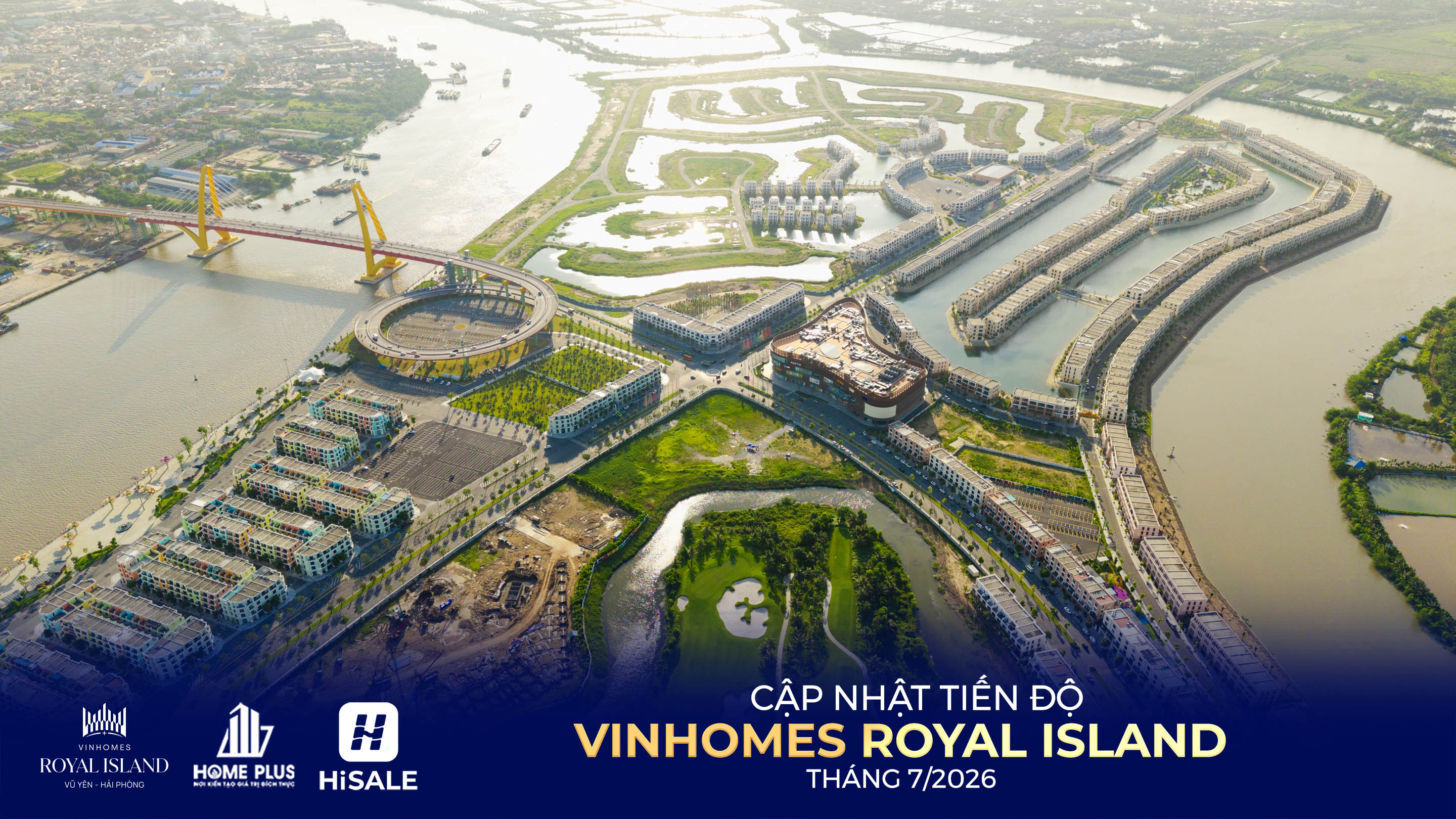 TIẾN ĐỘ DỰ ÁN VINHOMES ROYAL ISLAND T7/2026