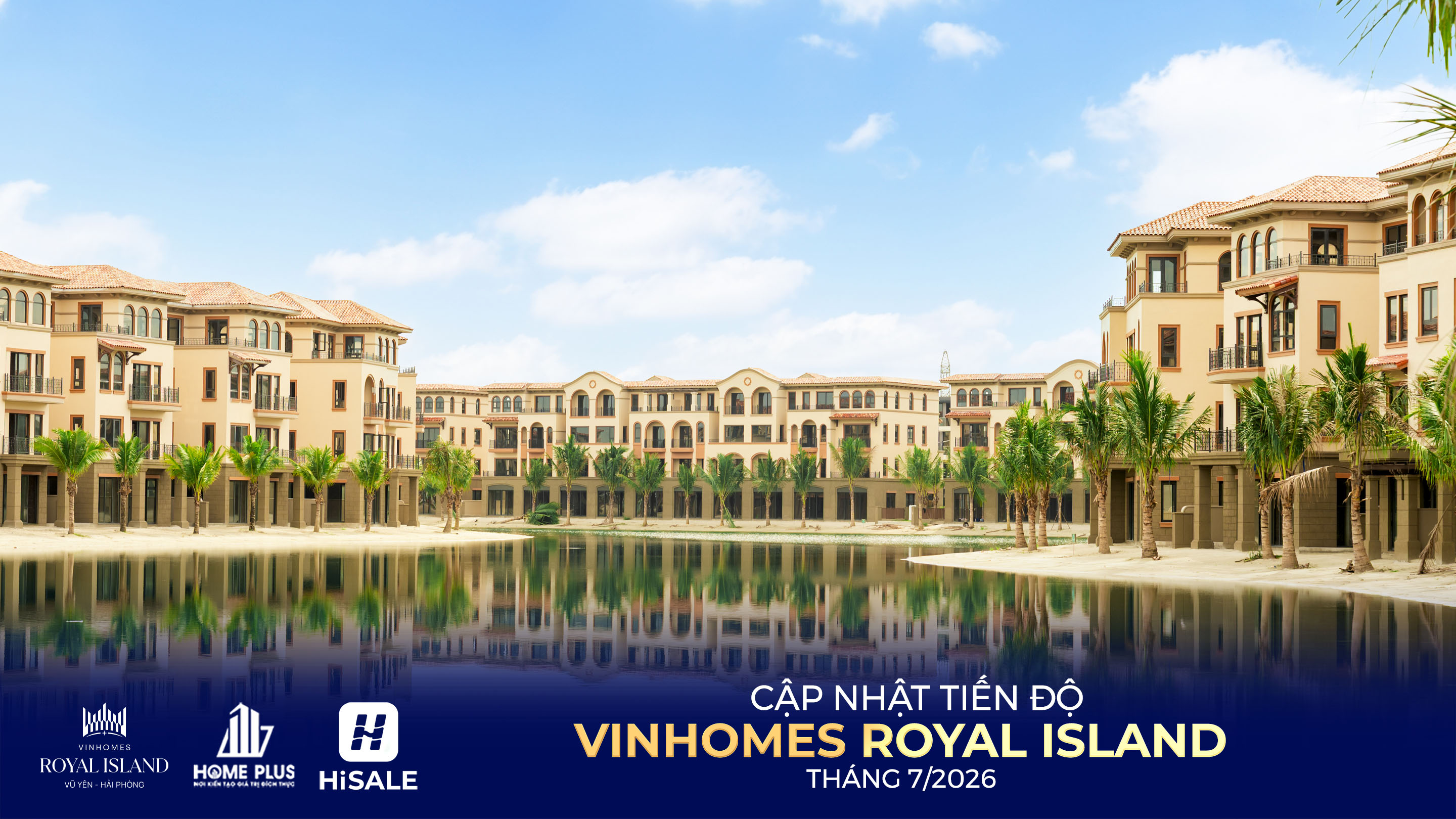 TIẾN ĐỘ DỰ ÁN VINHOMES ROYAL ISLAND T7/2026
