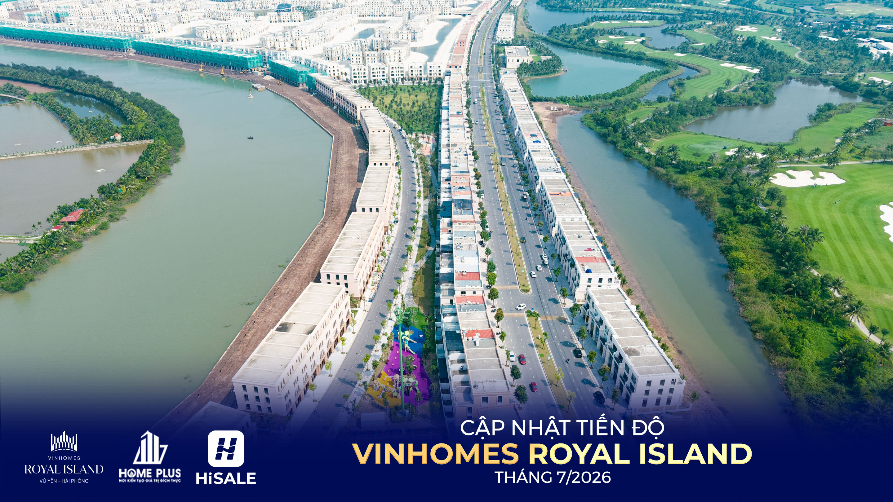 TIẾN ĐỘ DỰ ÁN VINHOMES ROYAL ISLAND T7/2026