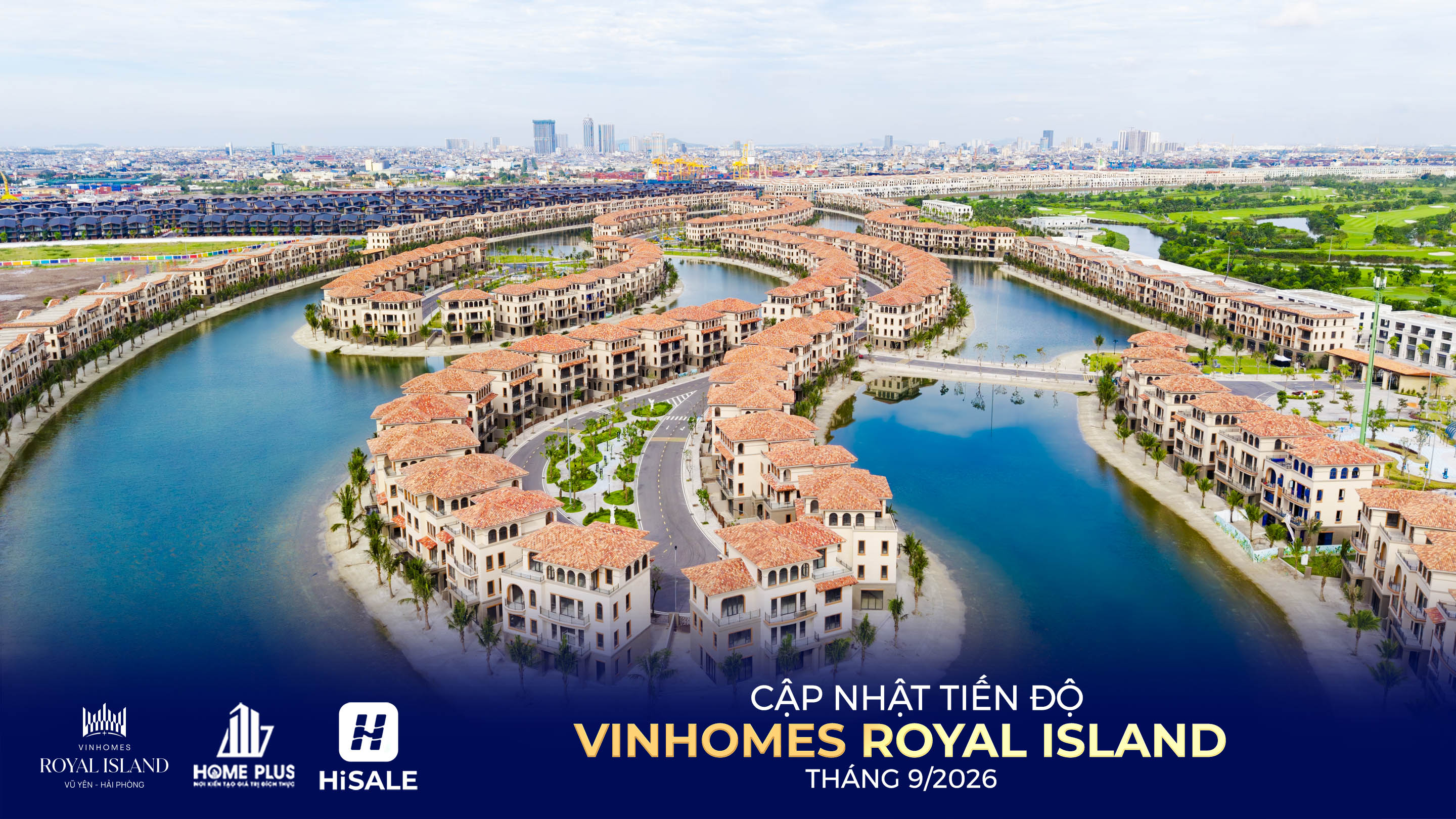 TIẾN ĐỘ DỰ ÁN VINHOMES ROYAL ISLAND T9/2026