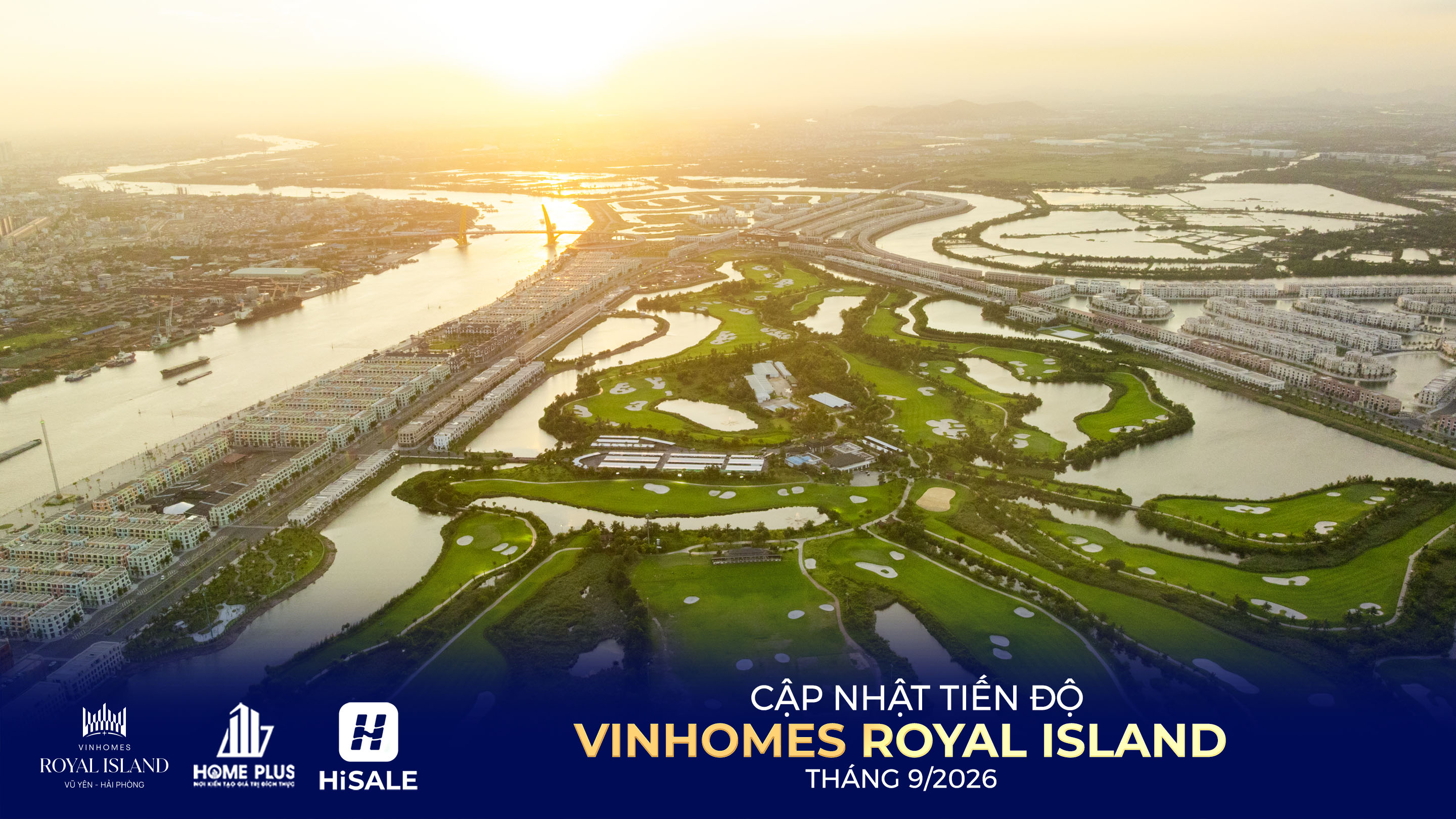 TIẾN ĐỘ DỰ ÁN VINHOMES ROYAL ISLAND T9/2026