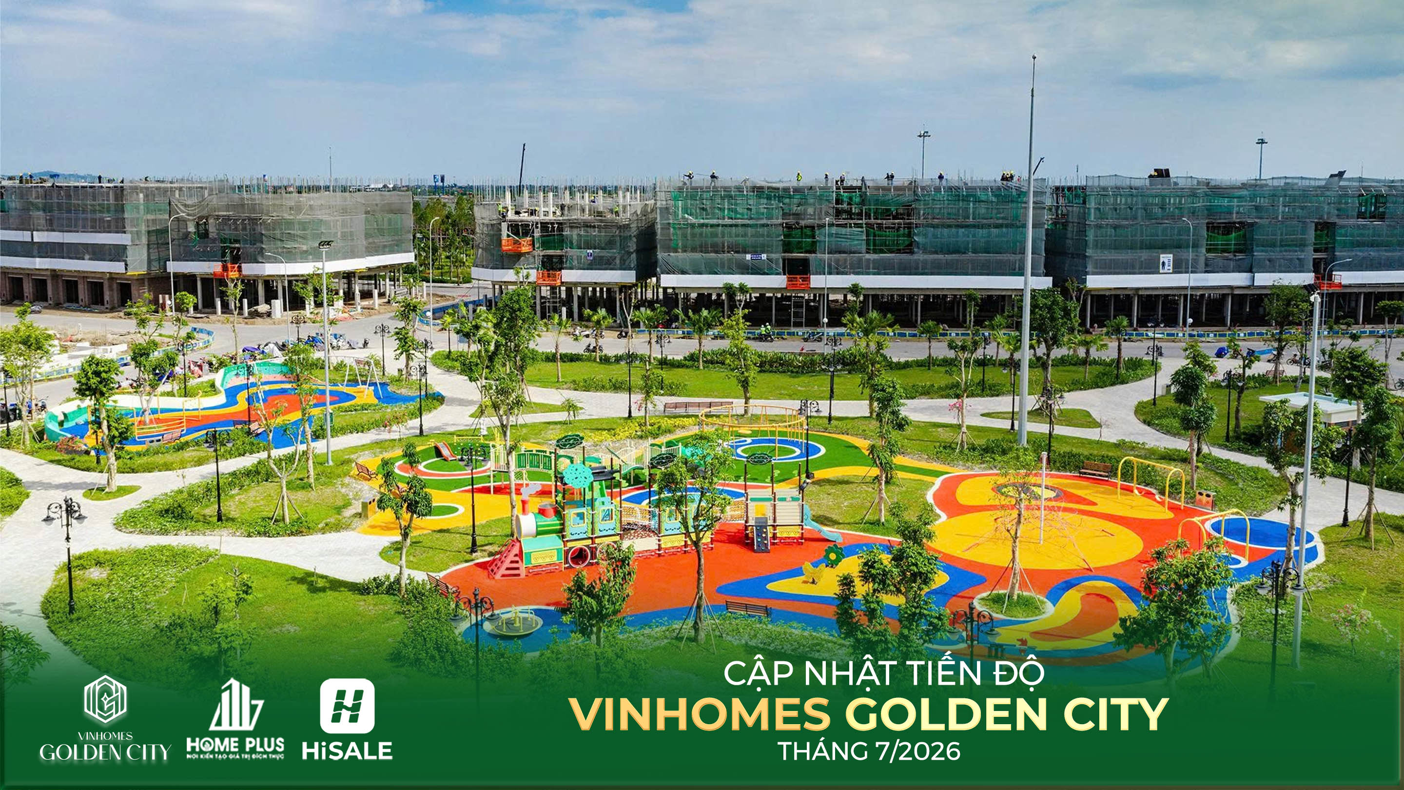 TIẾN ĐỘ DỰ ÁN VINHOMES GOLDEN CITY T7.2026