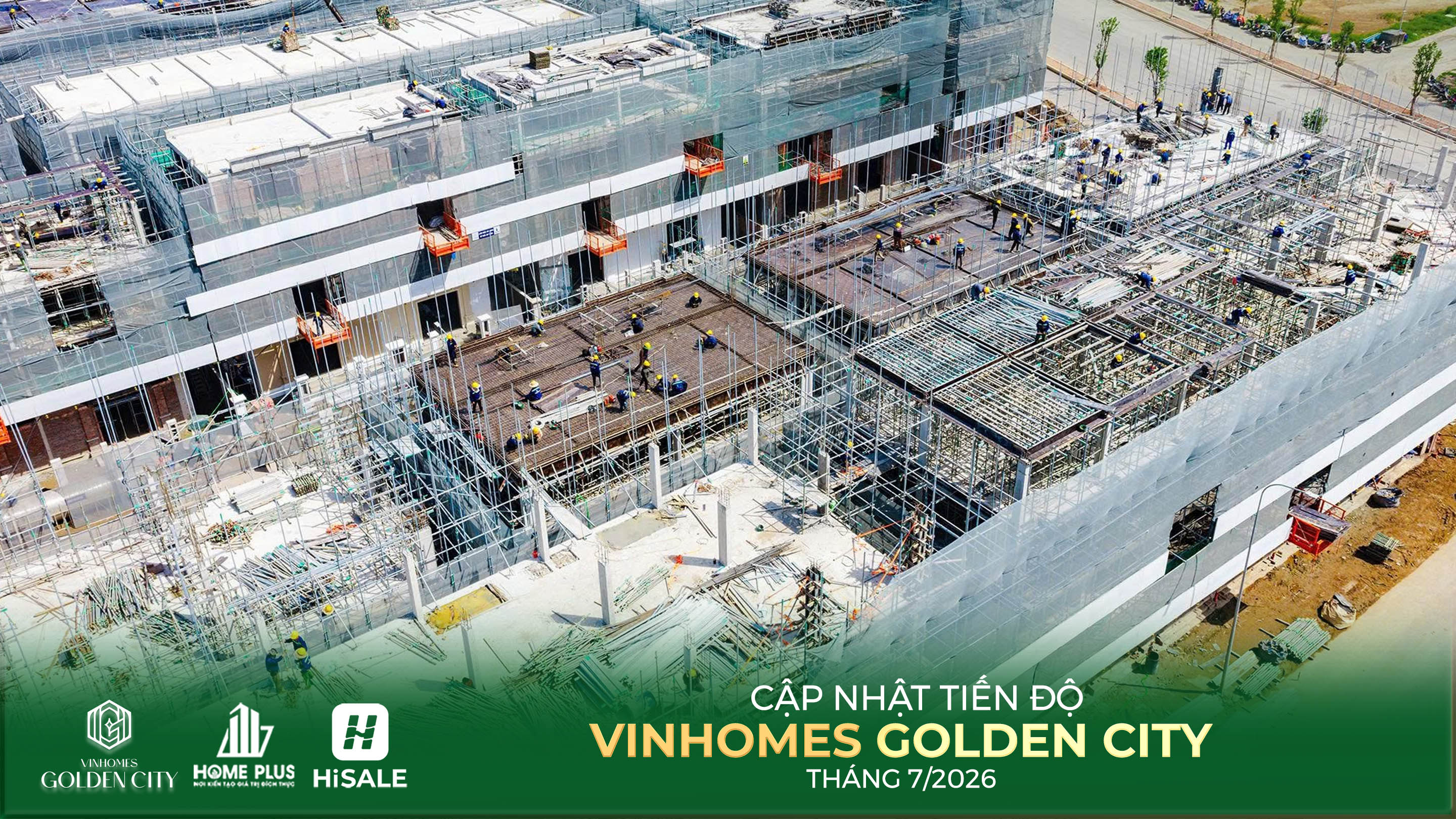 TIẾN ĐỘ DỰ ÁN VINHOMES GOLDEN CITY T7.2026