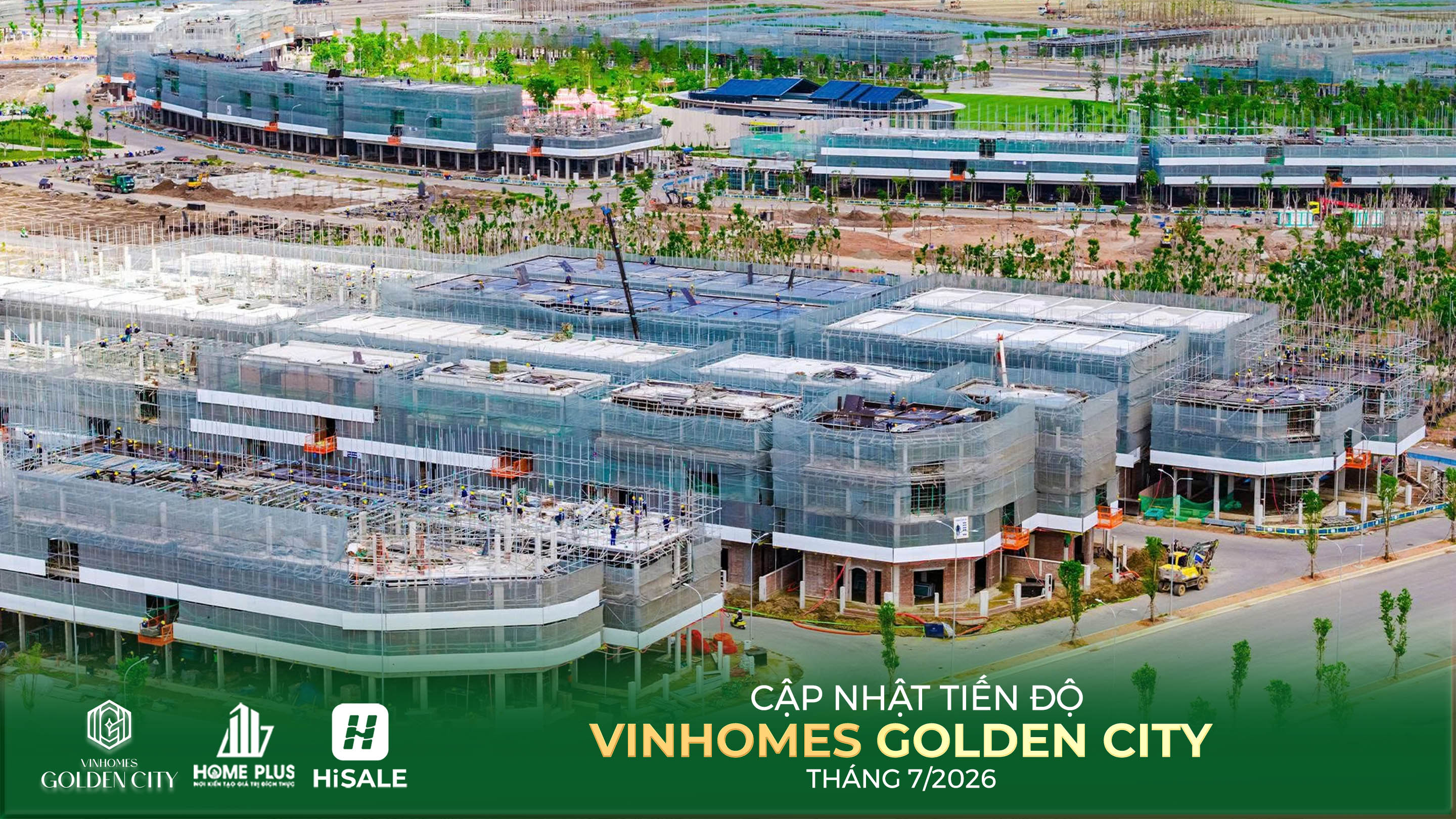 TIẾN ĐỘ DỰ ÁN VINHOMES GOLDEN CITY T7.2026