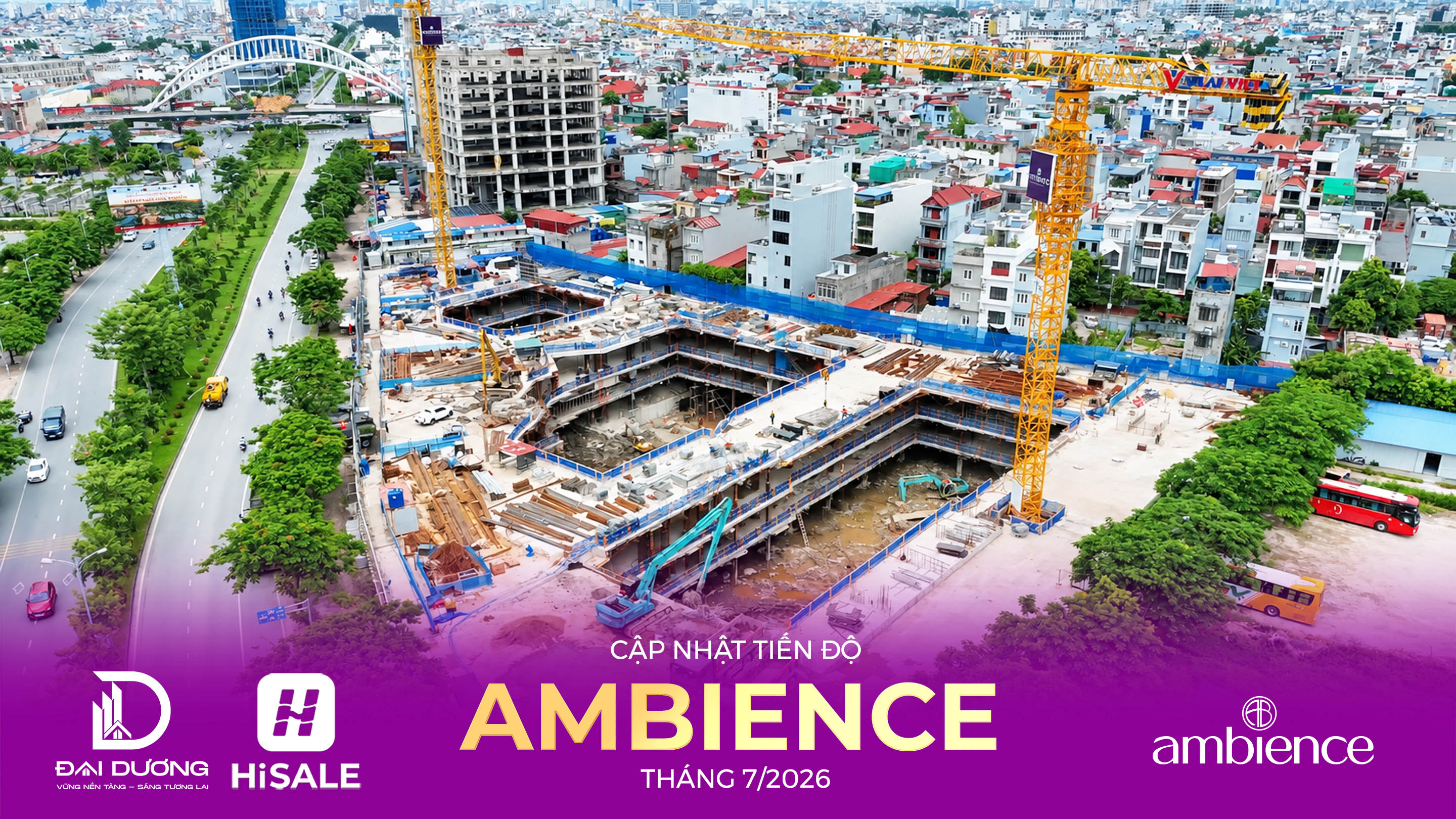 CẬP NHẬT TIẾN ĐỘ THÁNG 7/2026 DỰ ÁN AMBIENCE