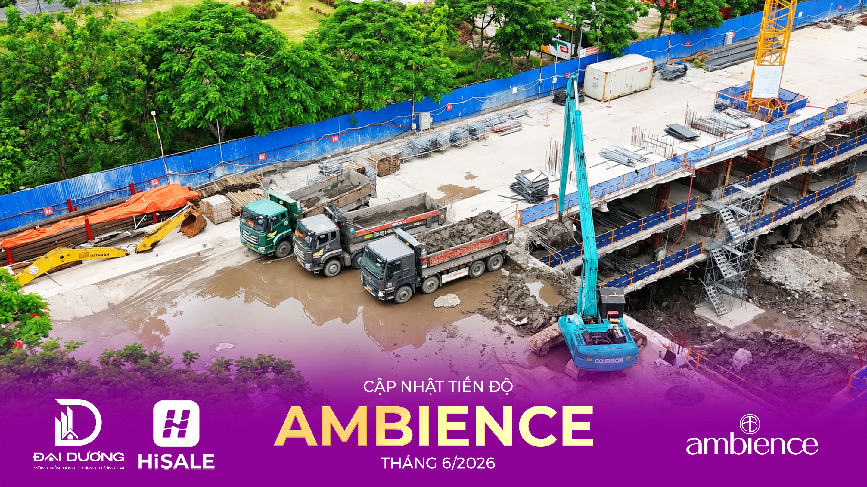CẬP NHẬT TIẾN ĐỘ THÁNG 6/2026 DỰ ÁN AMBIENCE