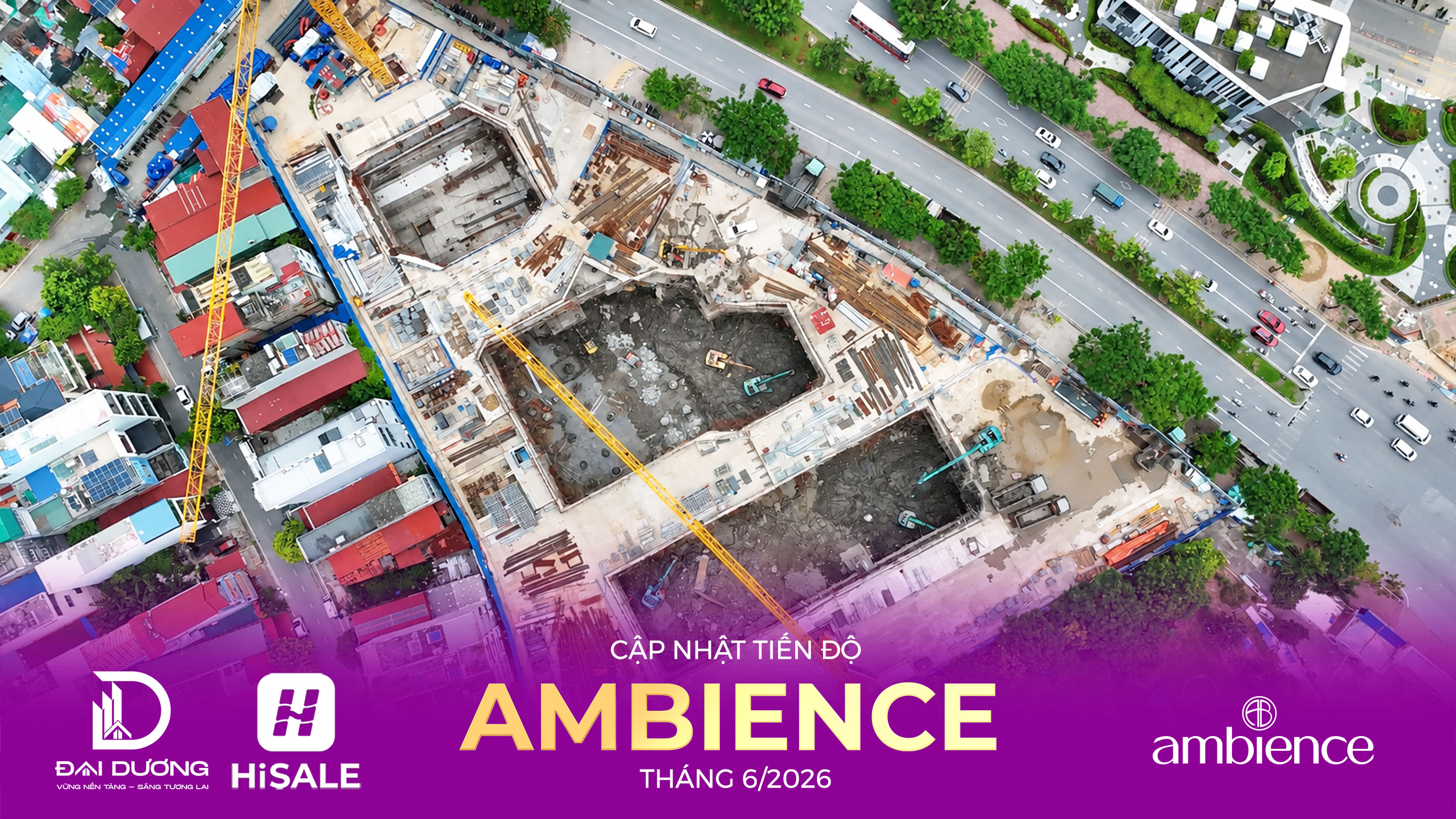 CẬP NHẬT TIẾN ĐỘ THÁNG 6/2026 DỰ ÁN AMBIENCE