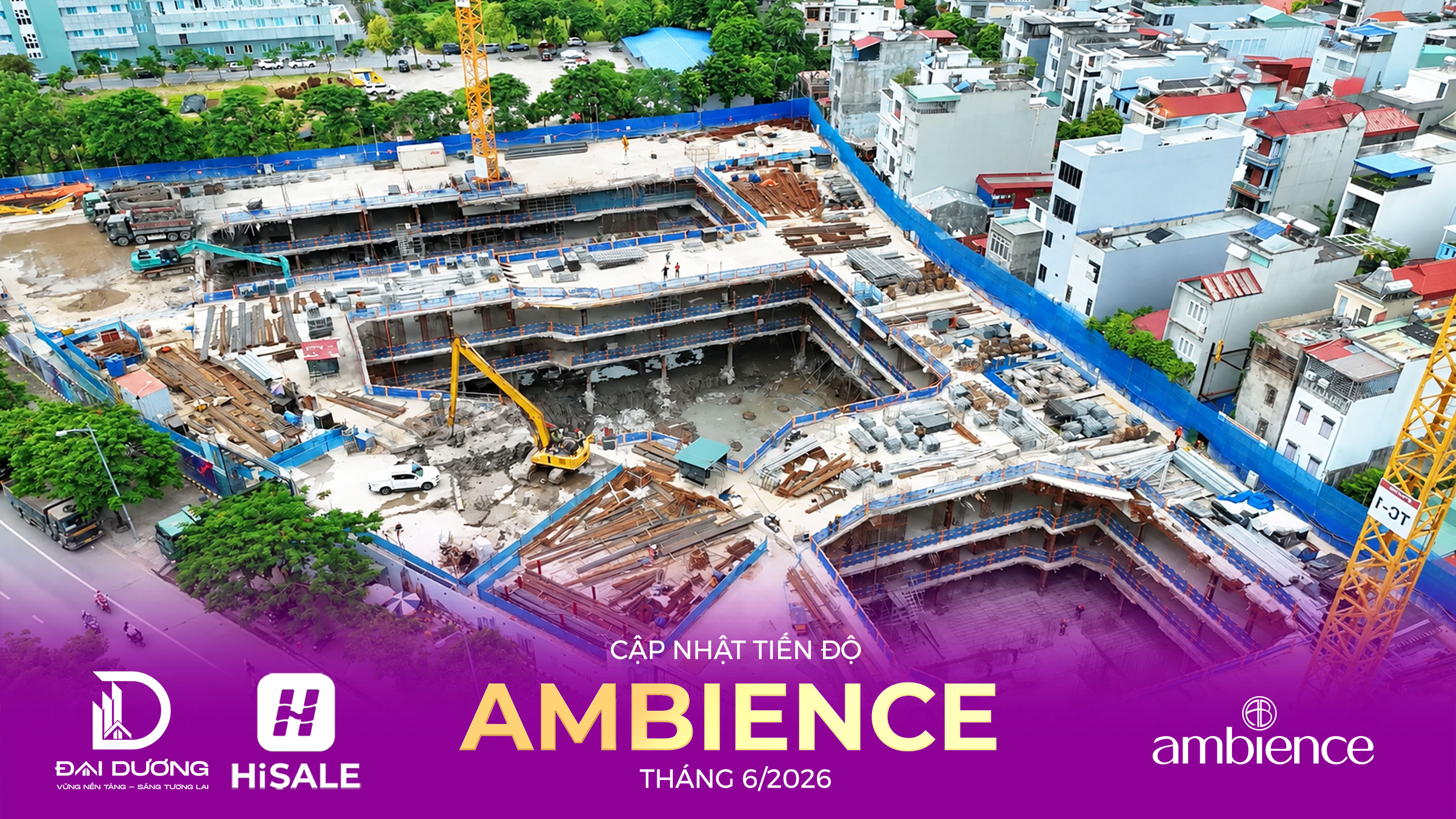CẬP NHẬT TIẾN ĐỘ THÁNG 6/2026 DỰ ÁN AMBIENCE
