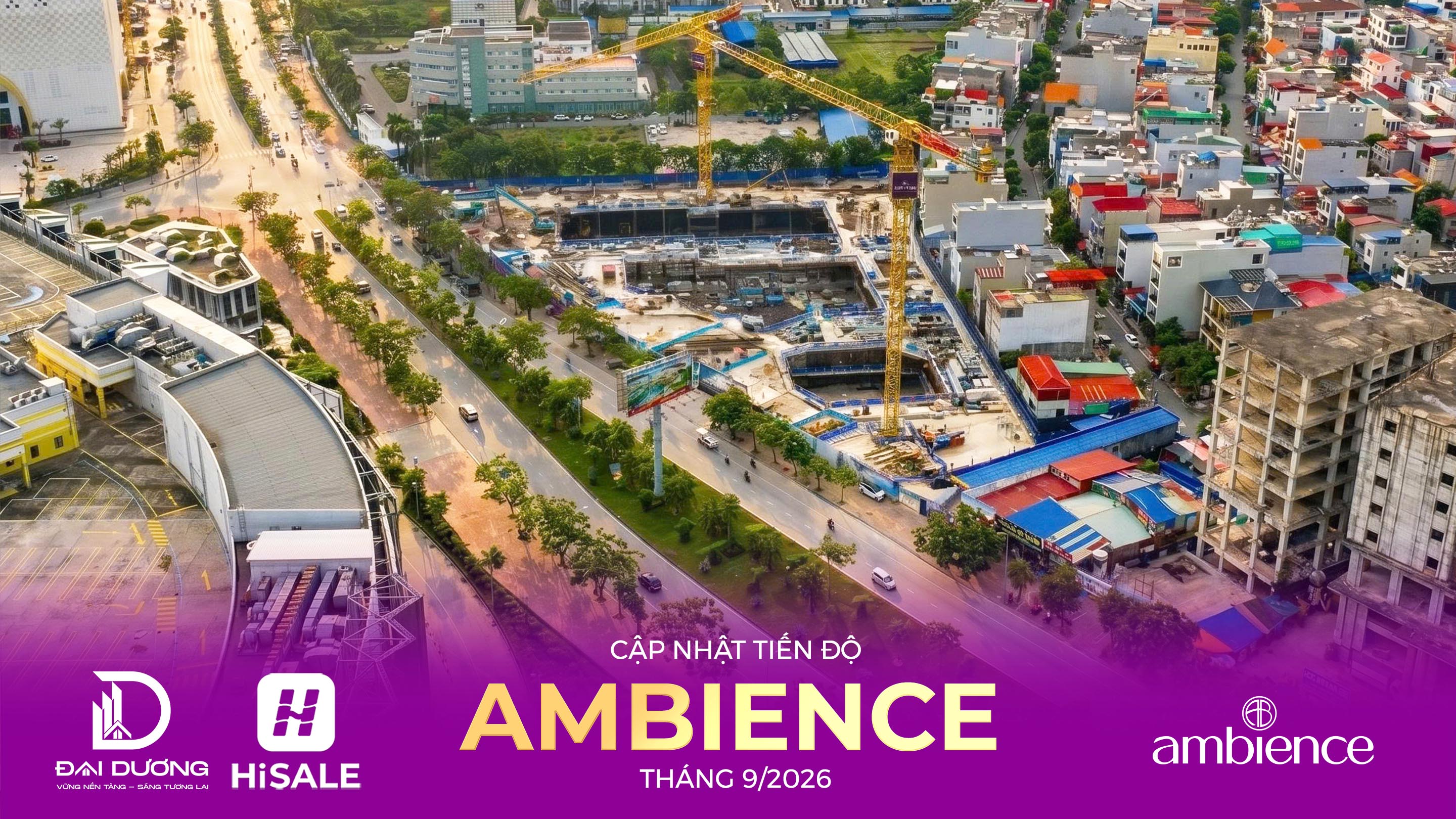 CẬP NHẬT TIẾN ĐỘ THÁNG 9/2026 DỰ ÁN AMBIENCE