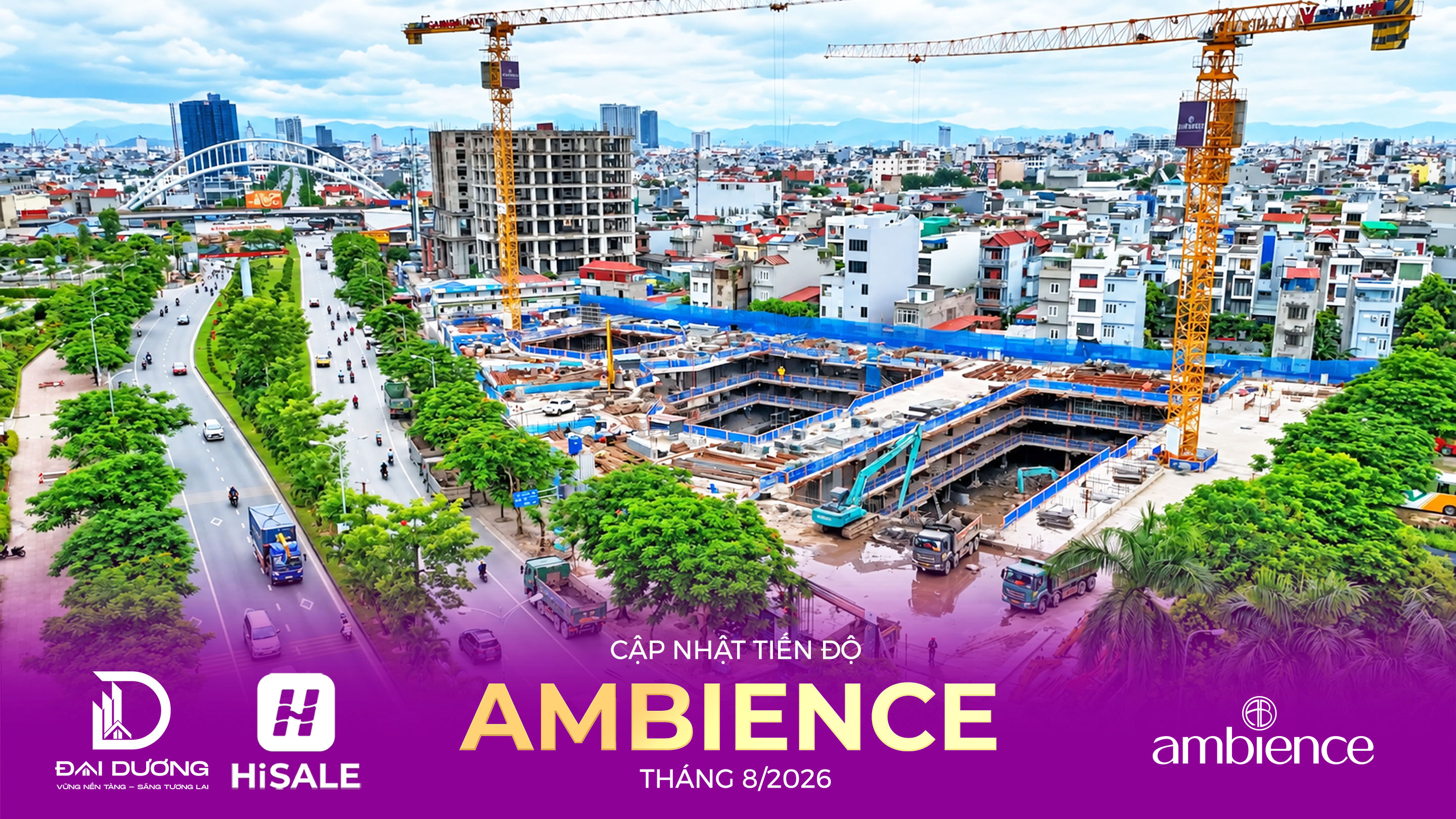 CẬP NHẬT TIẾN ĐỘ THÁNG 8/2026 DỰ ÁN AMBIENCE